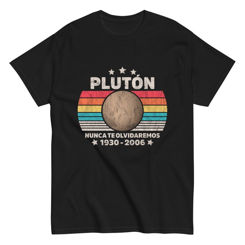 Camisetas: Plutón Nunca Te Olvidaremos
