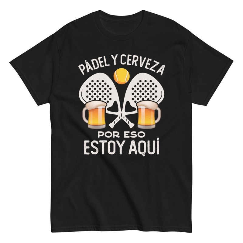 Camisetas: Pádel y cerveza por eso estoy aquí