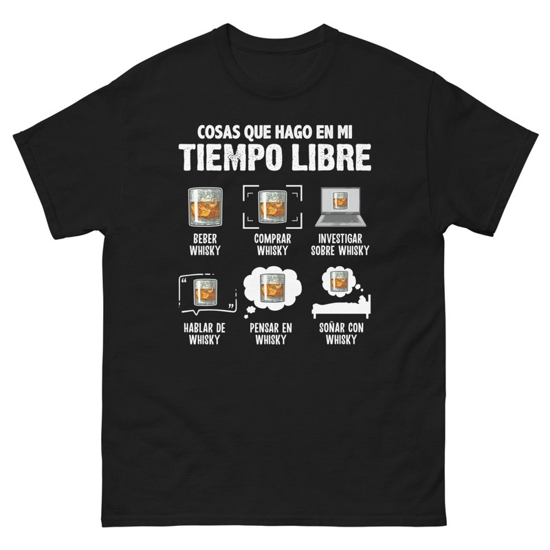 Camisetas: Cosas que hago en mi Tiempo Whisky