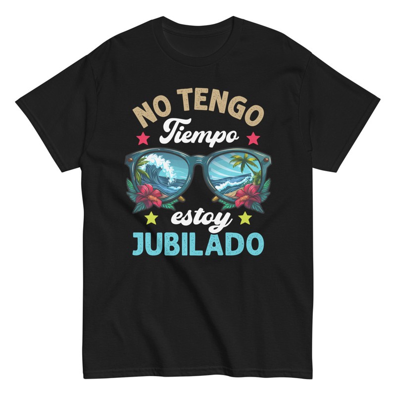 Camisetas: Camiseta No Tengo Tiempo Jubilado