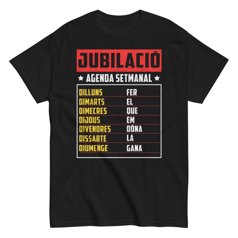 Camisetas: Camiseta agenda semanal jubilado catalán