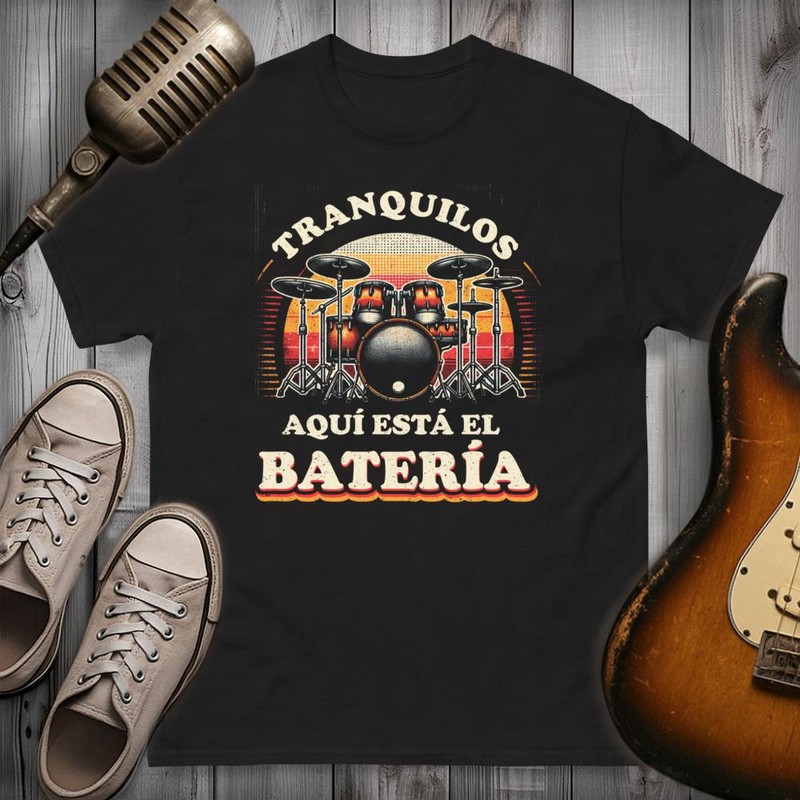 Camisetas: Batería Tranquilos Aquí Está el Baterista