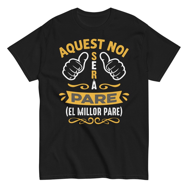 Camisetas: Aquest Noi Será El Millor Pare