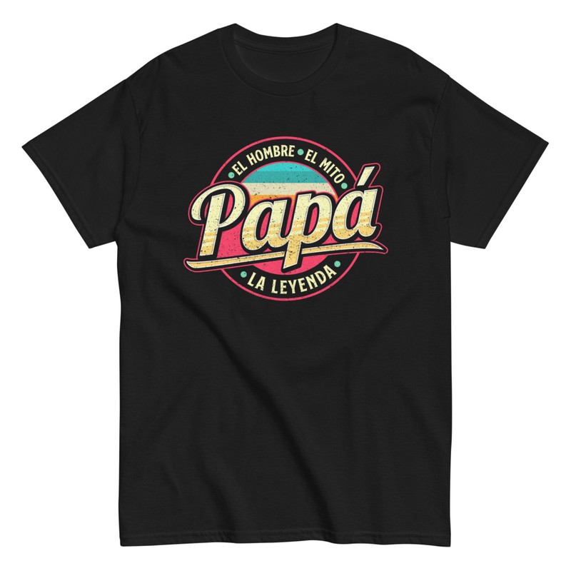 Camisetas: Papá: El Hombre, El Mito, La Leyenda