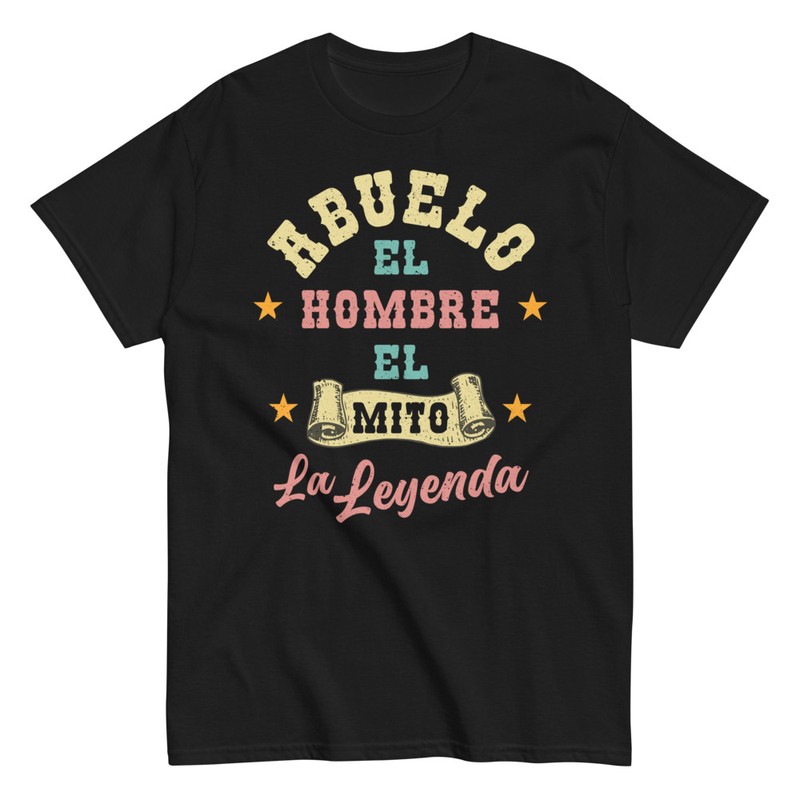 Camisetas: Abuelo El Hombre El Mito La Leyenda
