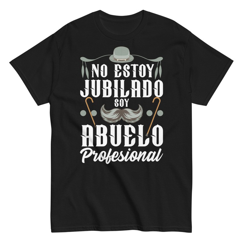 Camisetas: No Estoy Jubilado Soy Abuelo Profesional