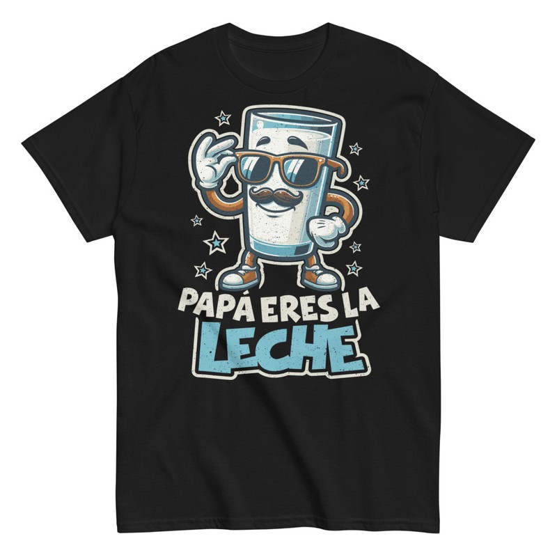 Camisetas: Papá Eres La Leche