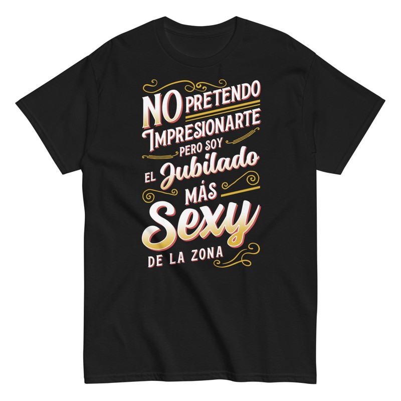 Camisetas: Jubilado Más Sexy De La Zona