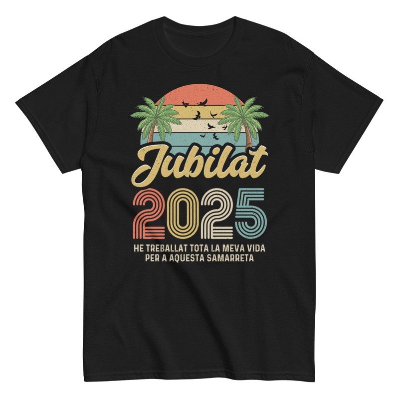 Camisetas: Jubilado 2025 Frase Catalán