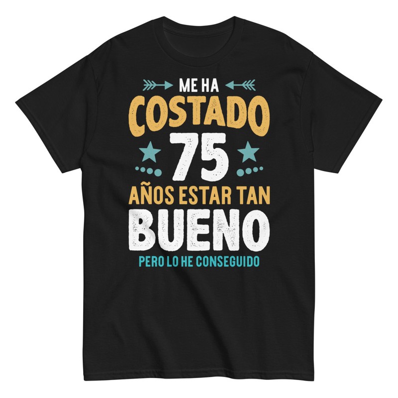 Camisetas: Me Ha Costado 75 Años Estar Tan Bueno