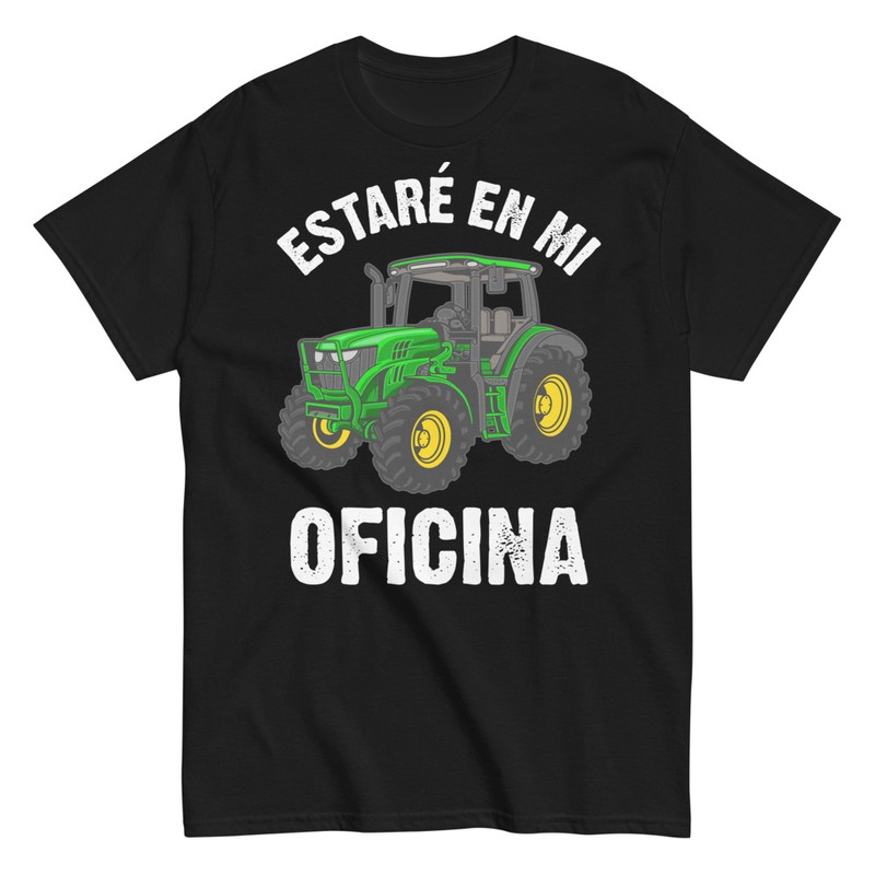 Camisetas: Tractorista Estaré En Mi Oficina