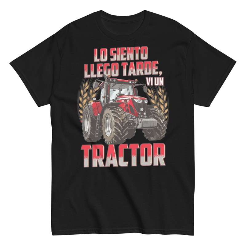 Camisetas: Tractor Humorístico Llegada Tarde