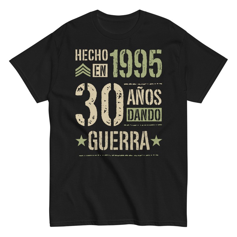 Camisetas: Hecho en 1995 30 Años Dando Guerra