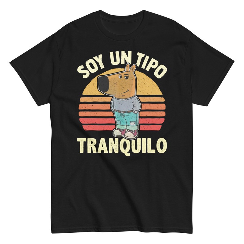 Camisetas: Soy Un Tipo Tranquilo Meme