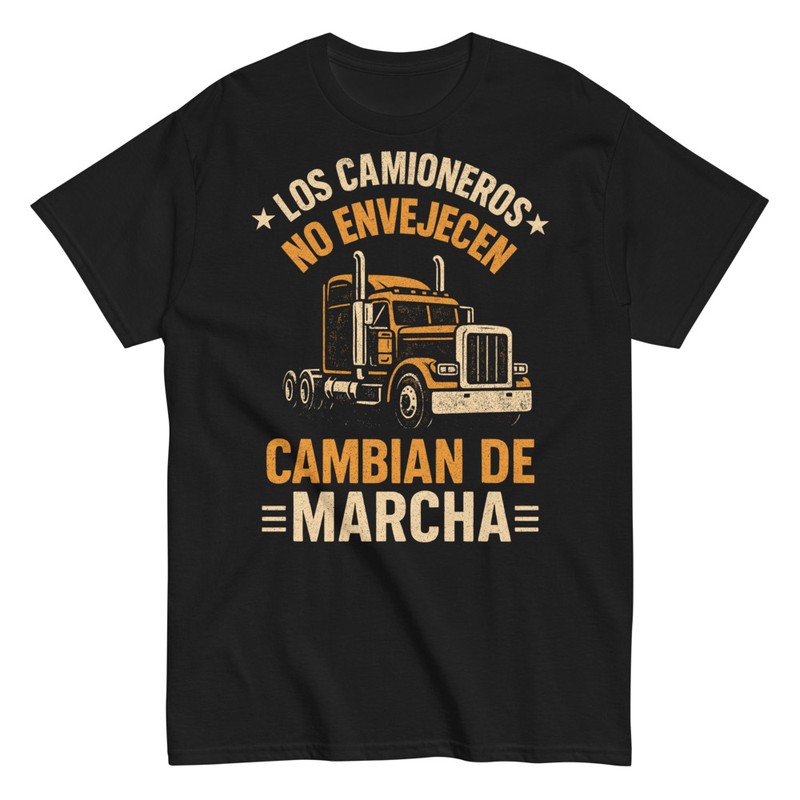 Camisetas: Camioneros No Envejecen Cambian de Marcha