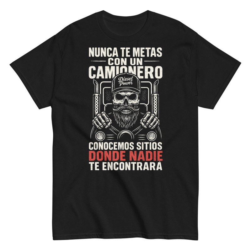 Camisetas: Nunca Te Metas Con un Camionero