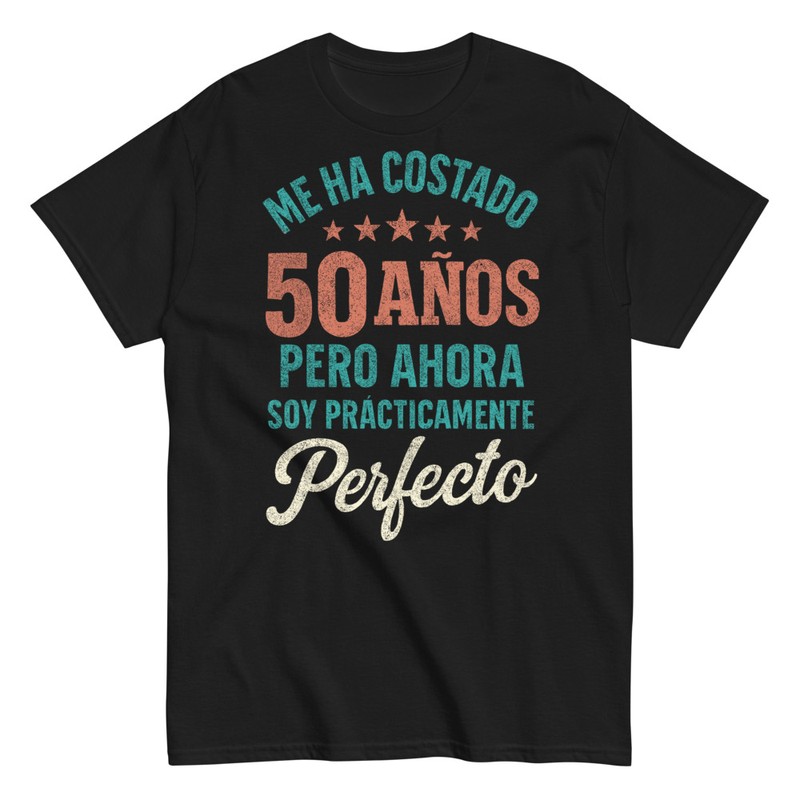 Camisetas: Regalo Cumpleaños 50 Años Perfecto