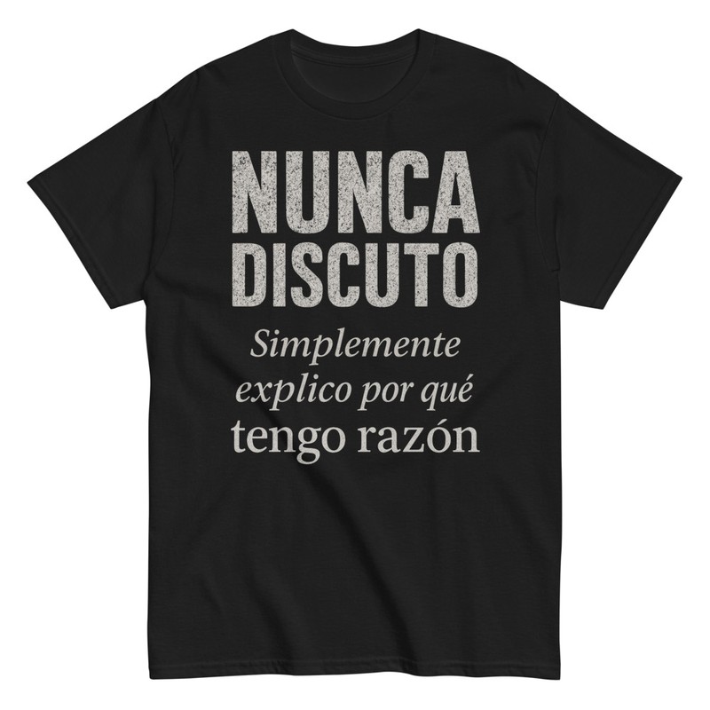 Camisetas: Frase Graciosa Nunca Discuto