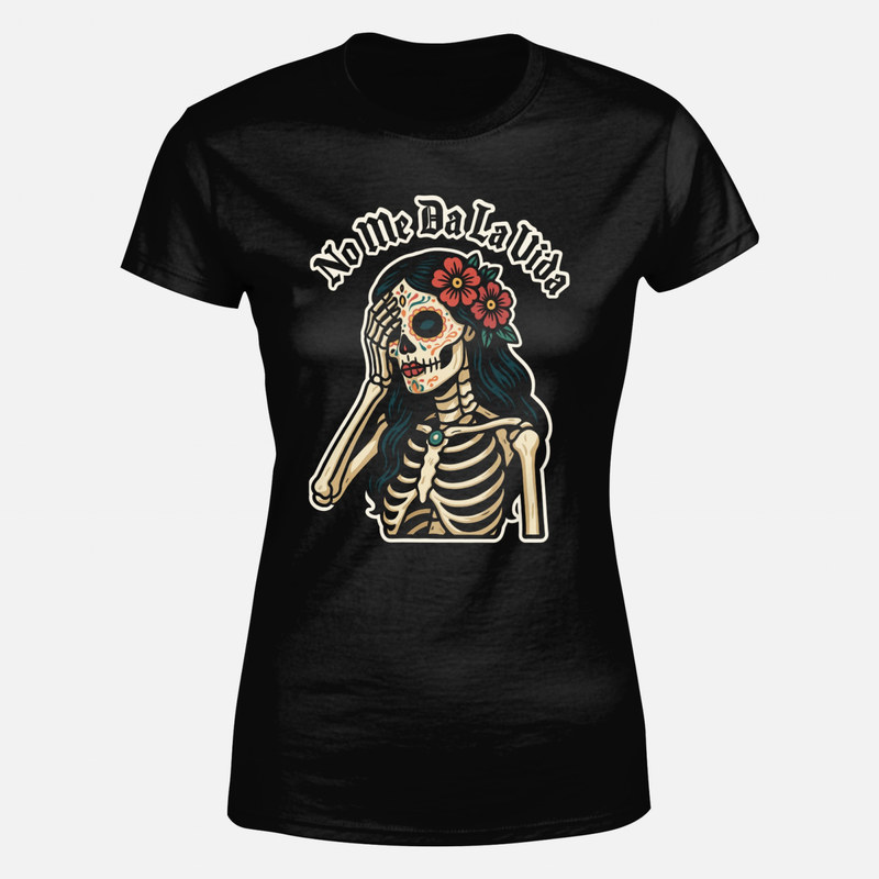 Camisetas: Catrina No Me Da La Vida