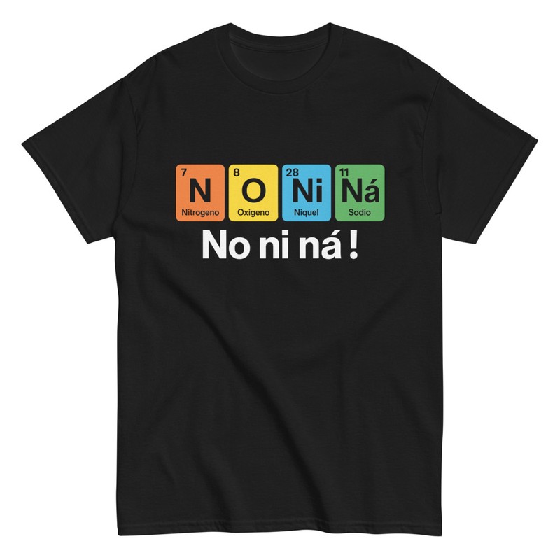 Camisetas: Friki Tabla Periódica No Ni Ná