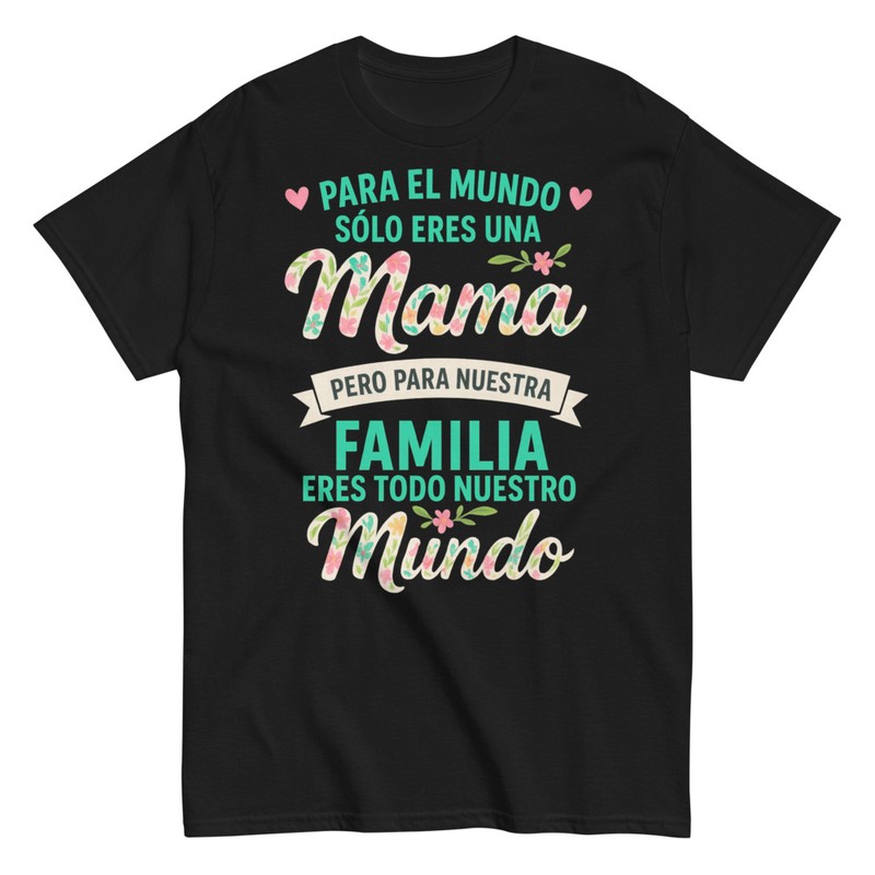 Camisetas: Regalo Día de la Madre Mamá Nuestro Mundo