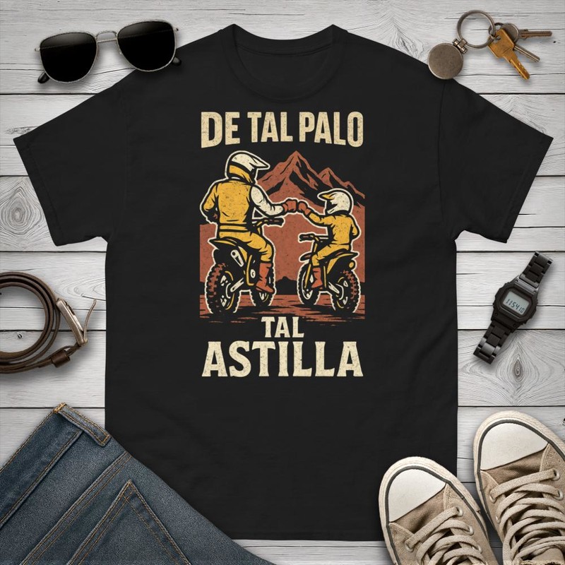 Camisetas: De Tal Palo Tal Astilla Motocross