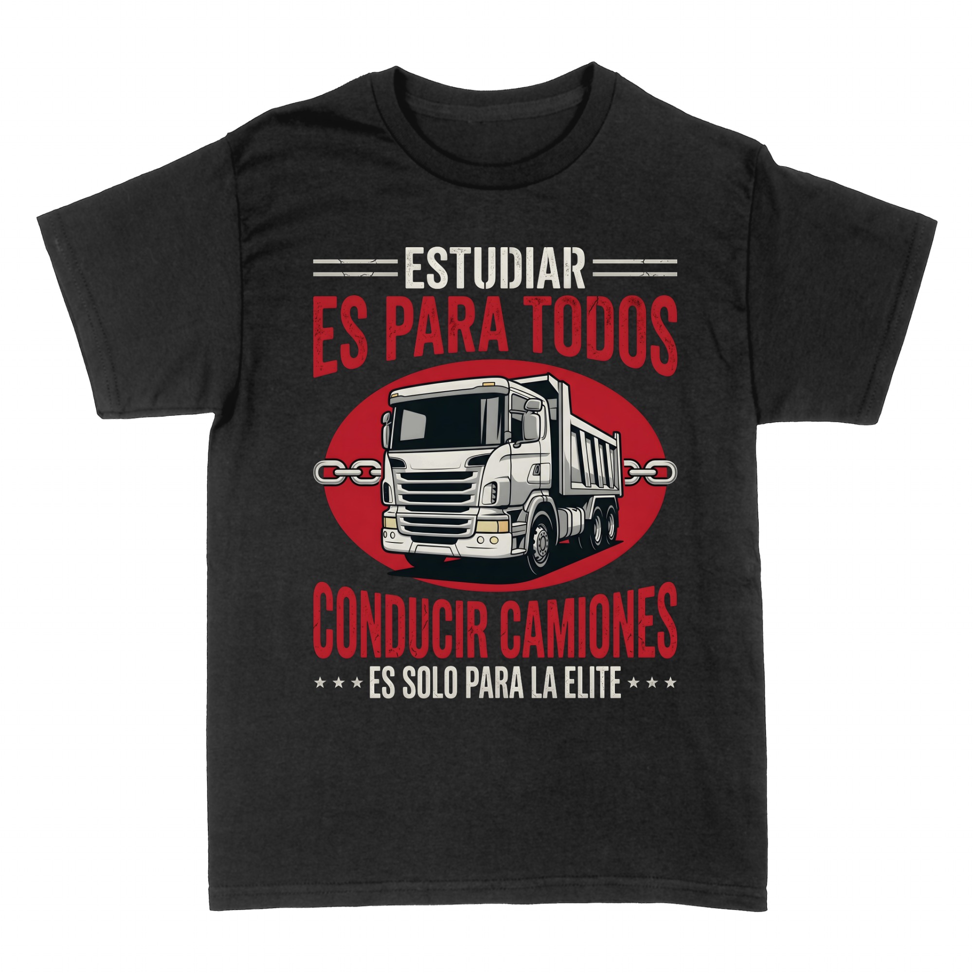 Camisetas: Ser Camionero Es Para Unos Pocos Orgullo Conductor