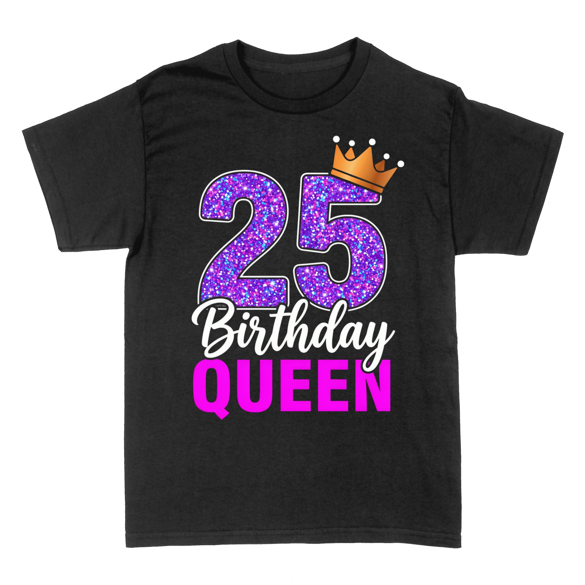 Camisetas: 25 cumplea&ntilde;os reina con corona dorada