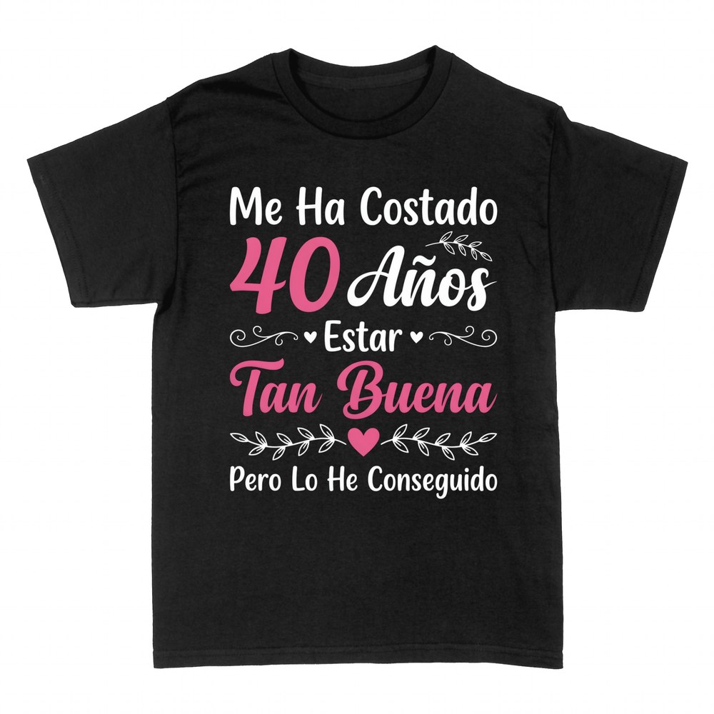 Camisetas: Me ha costado 40 a&ntilde;os estar tan buena