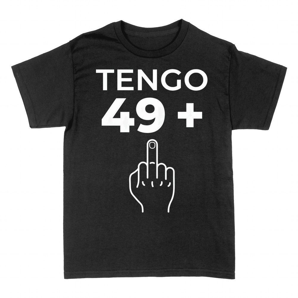 Camisetas: Tengo 49 + dedo coraz&oacute;n, broma 50
