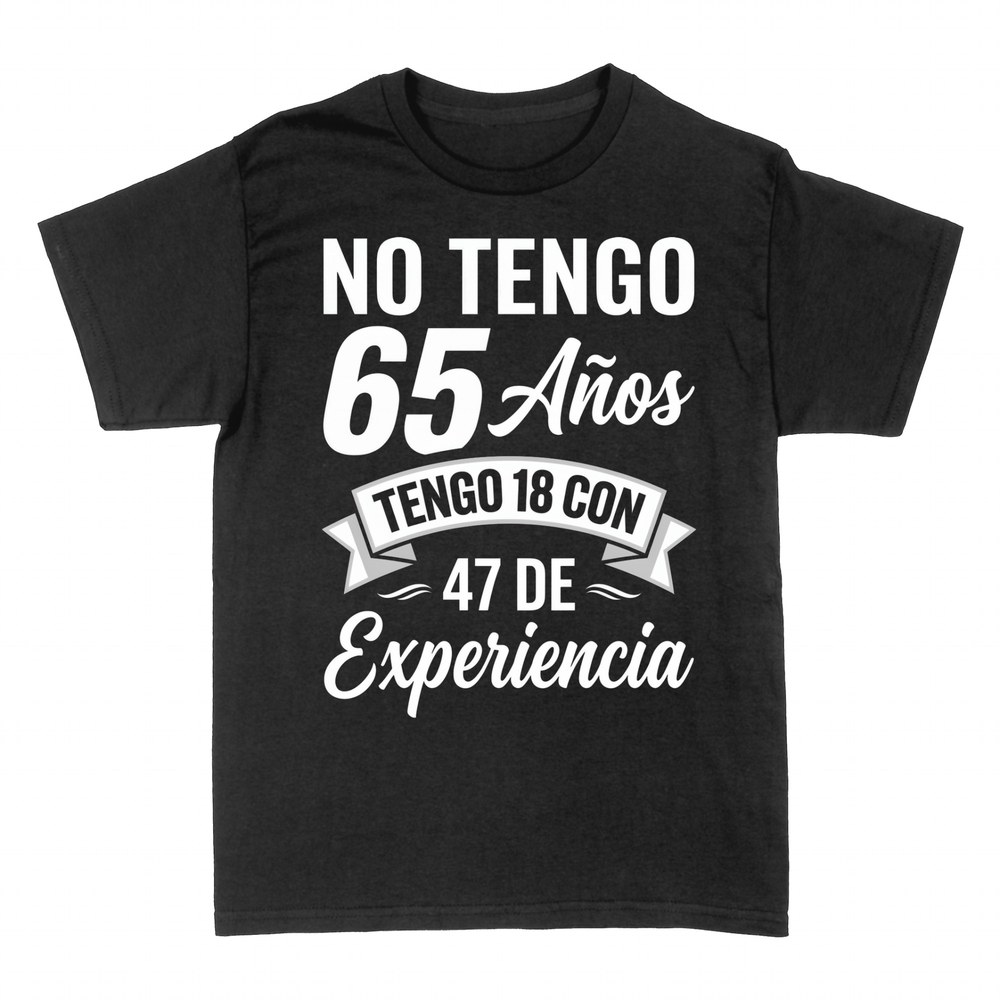Camisetas: Tengo 18 con 47 a&ntilde;os de experiencia