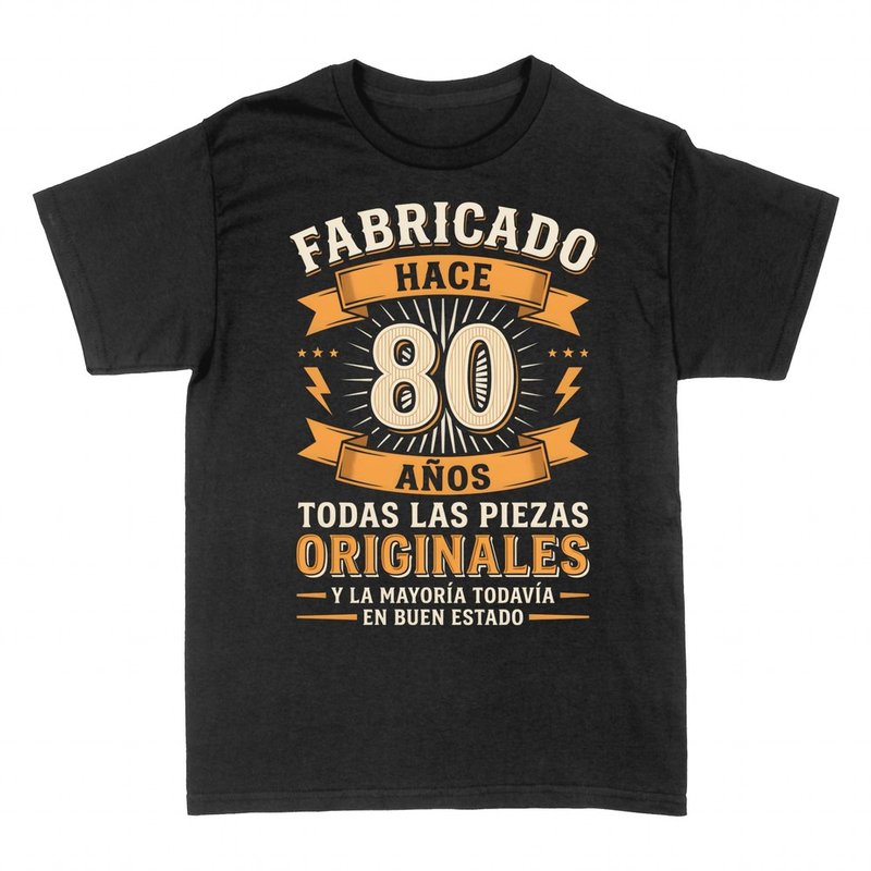 Camisetas: Fabricado 80 a&ntilde;os, piezas originales