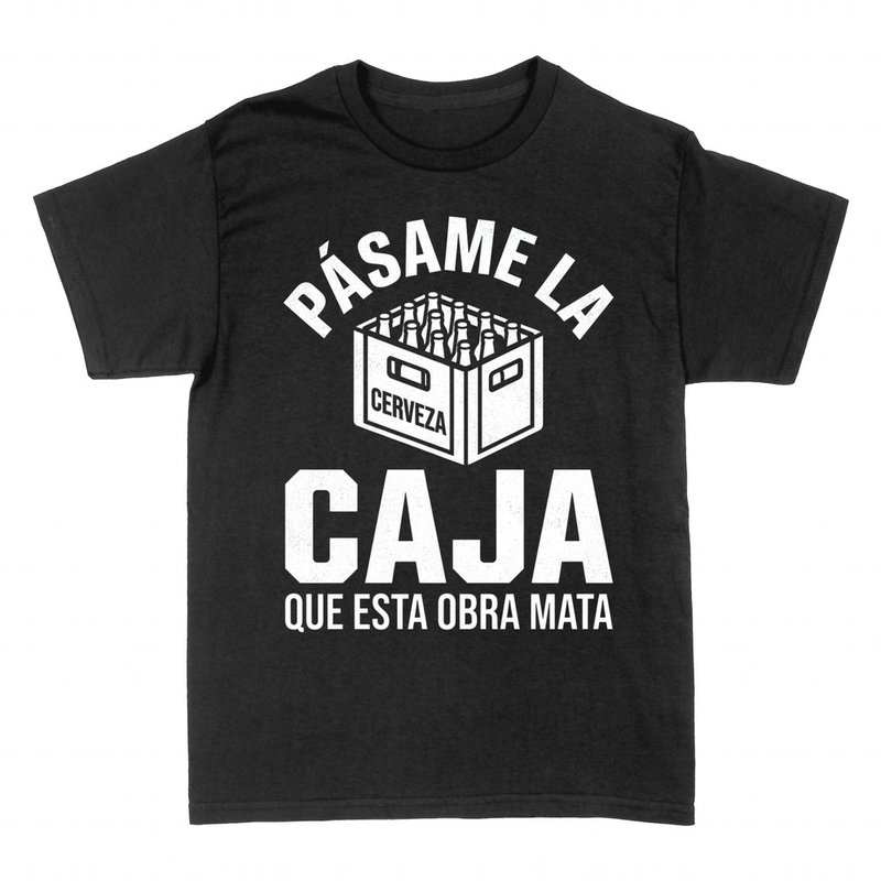 Camisetas: P&aacute;same la caja que esta obra mata