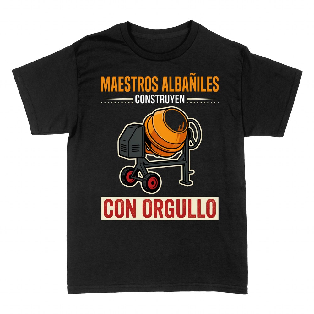 Camisetas: Maestros alba&ntilde;iles construyen con orgullo