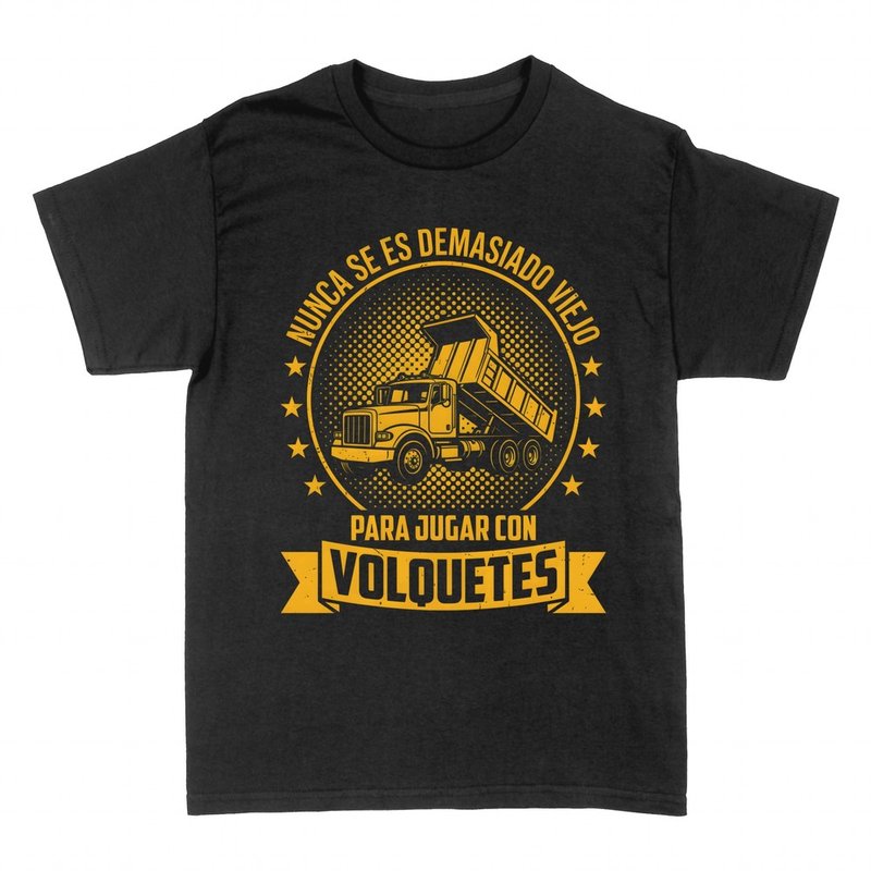 Camisetas: Nunca demasiado viejo para volquetes