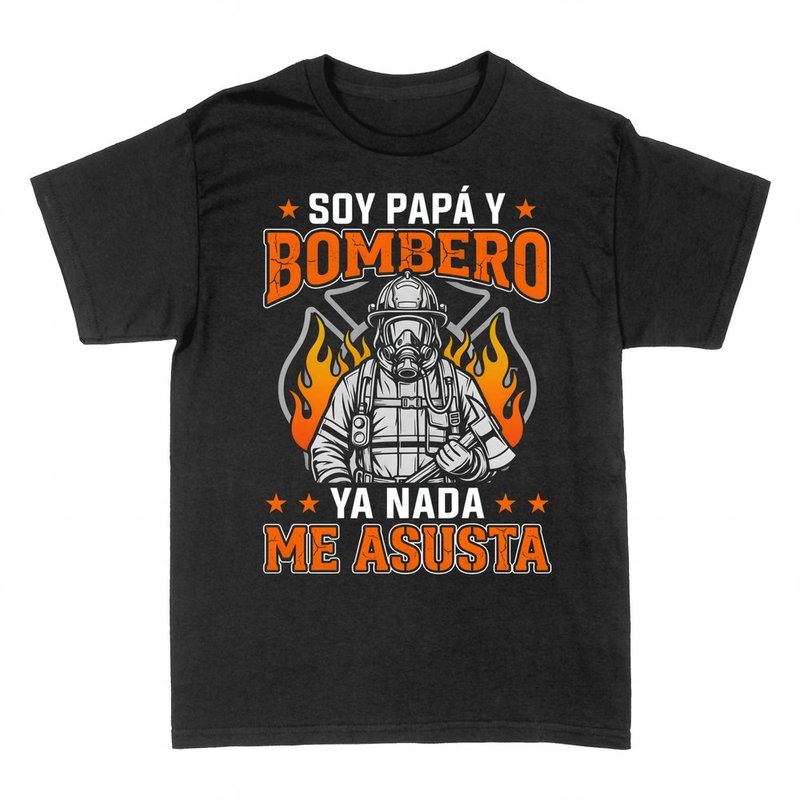 Camisetas: Pap&aacute; y bombero ya nada me asusta