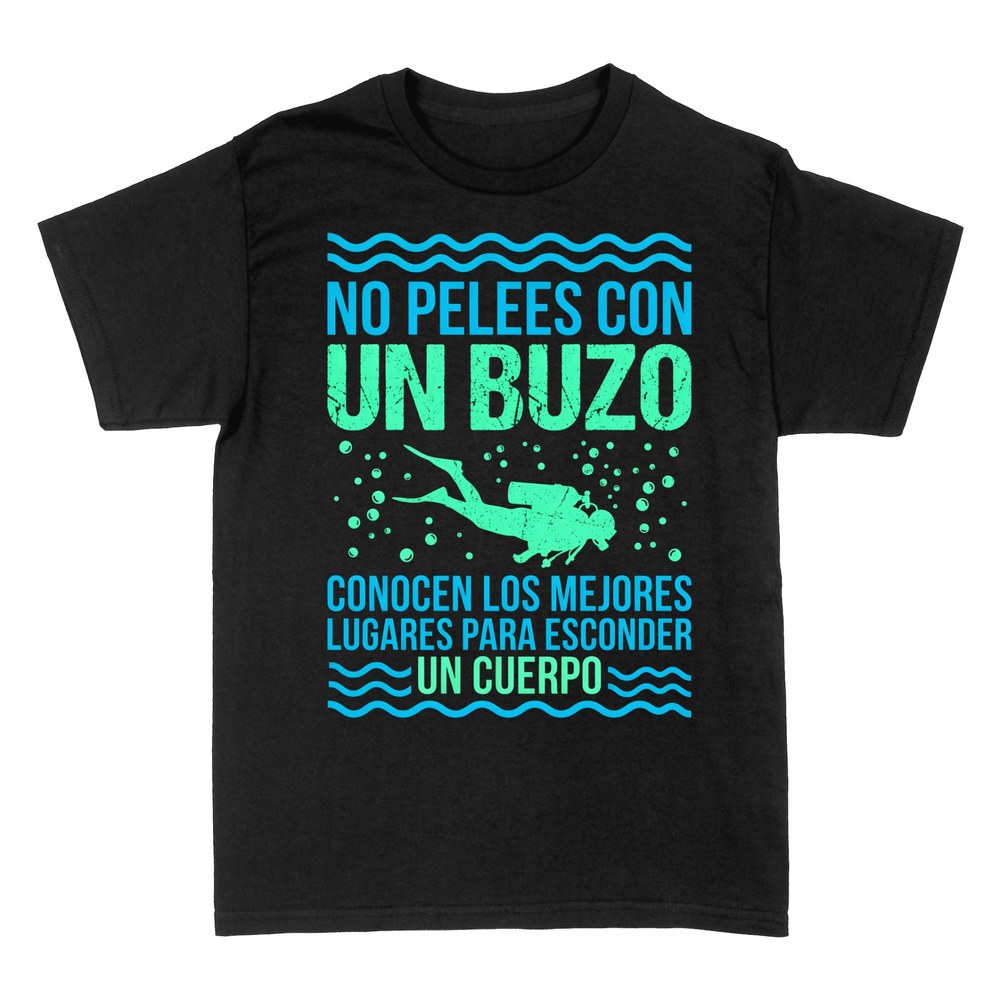 Camisetas: No pelees con un buzo, esconde cuerpos