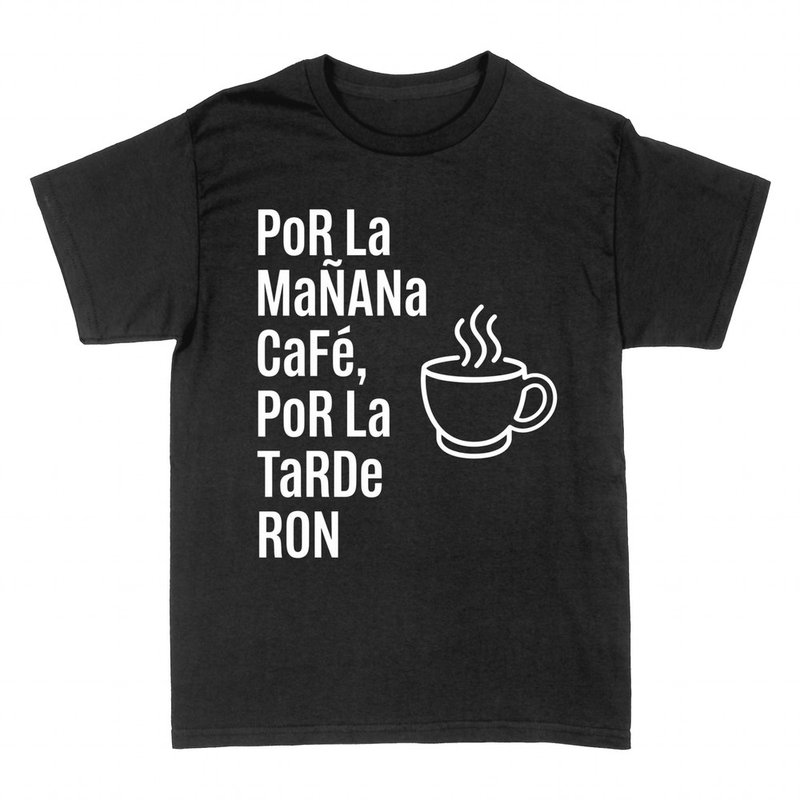 Camisetas: Por la ma&ntilde;ana caf&eacute;, por la tarde ron