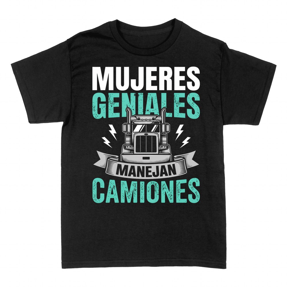 Camisetas: Mujeres geniales manejan camiones