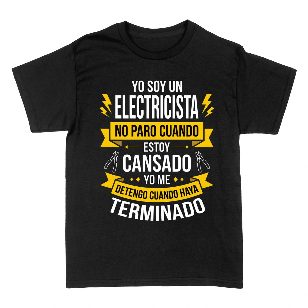 Camisetas: Electricista no paro hasta terminar