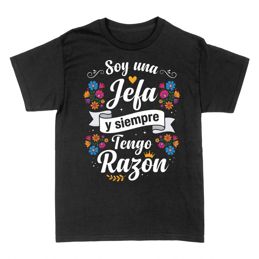 Camisetas: Soy una jefa y siempre tengo raz&oacute;n