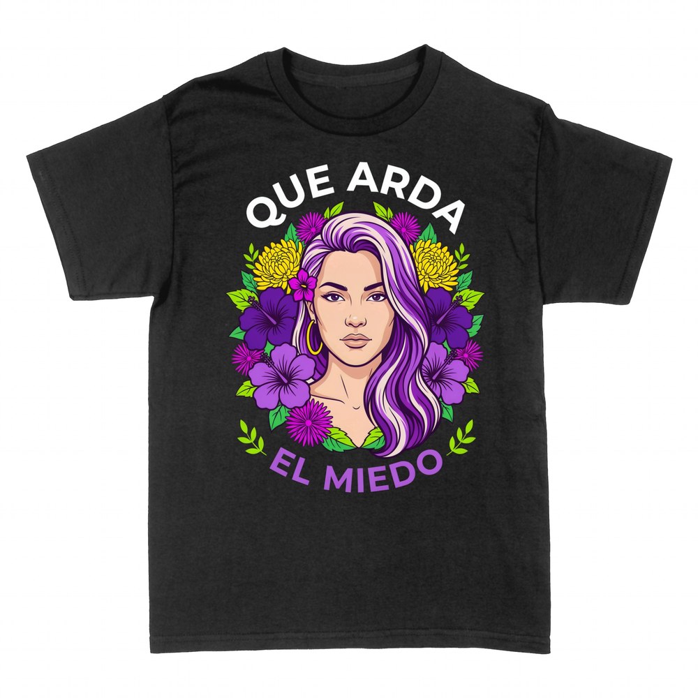 Camisetas: Que arda el miedo con flores moradas