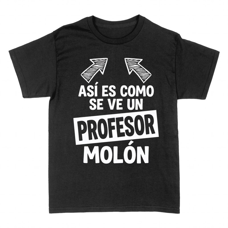 Camisetas: As&iacute; es como se ve un profesor mol&oacute;n