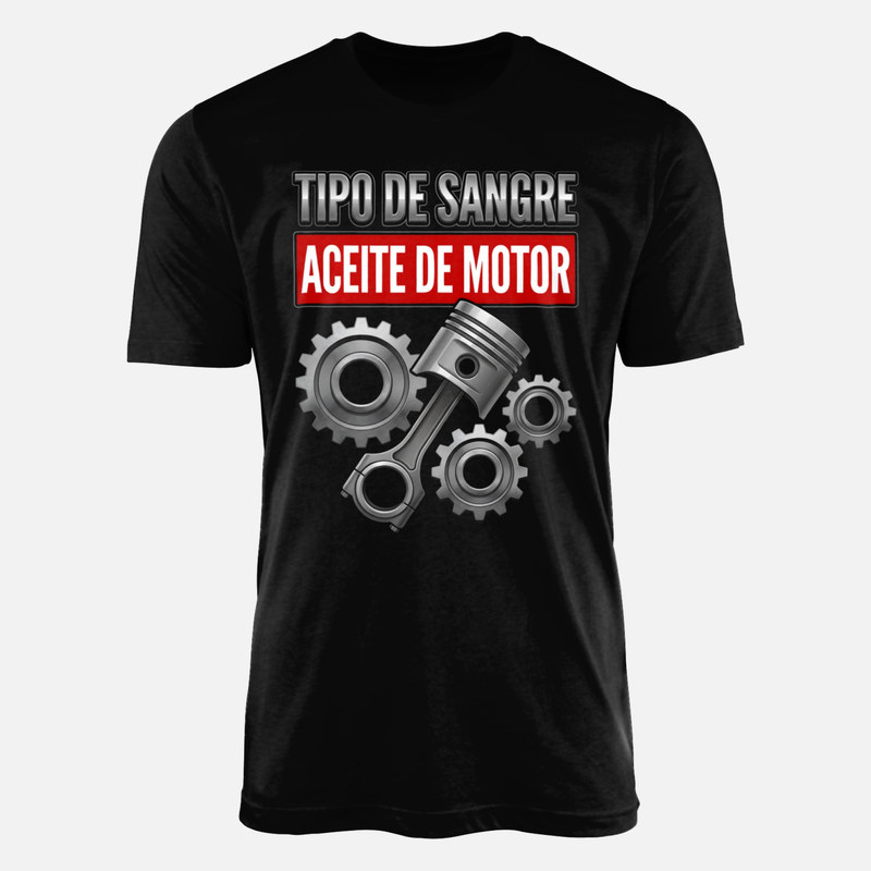 Camisetas: Tipo de sangre: aceite de motor
