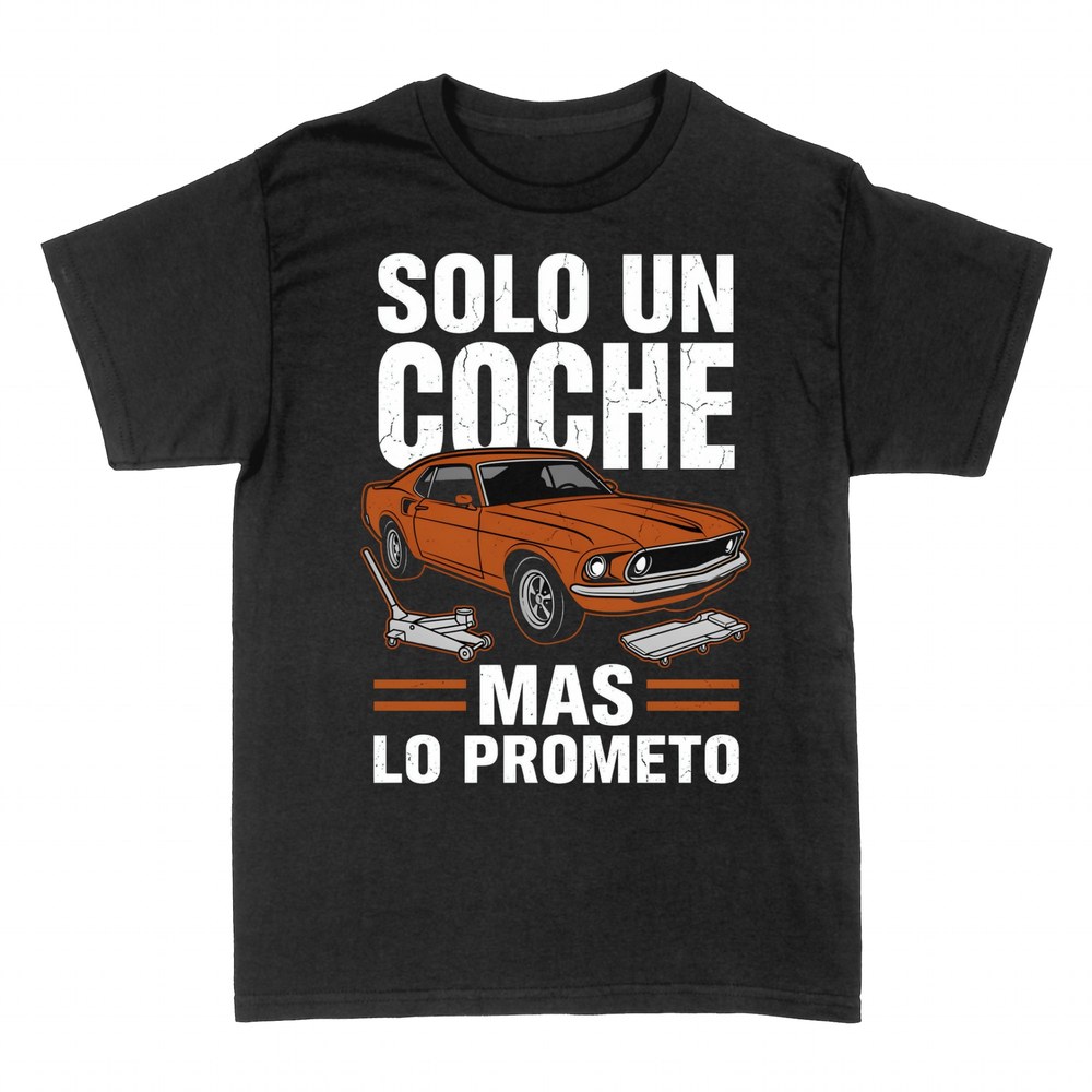 Camisetas: Solo un coche m&aacute;s lo prometo, mec&aacute;nico