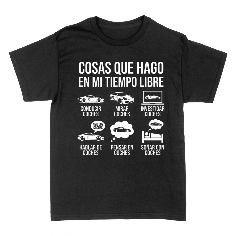 Camisetas: Cosas que hago en mi tiempo libre, coches