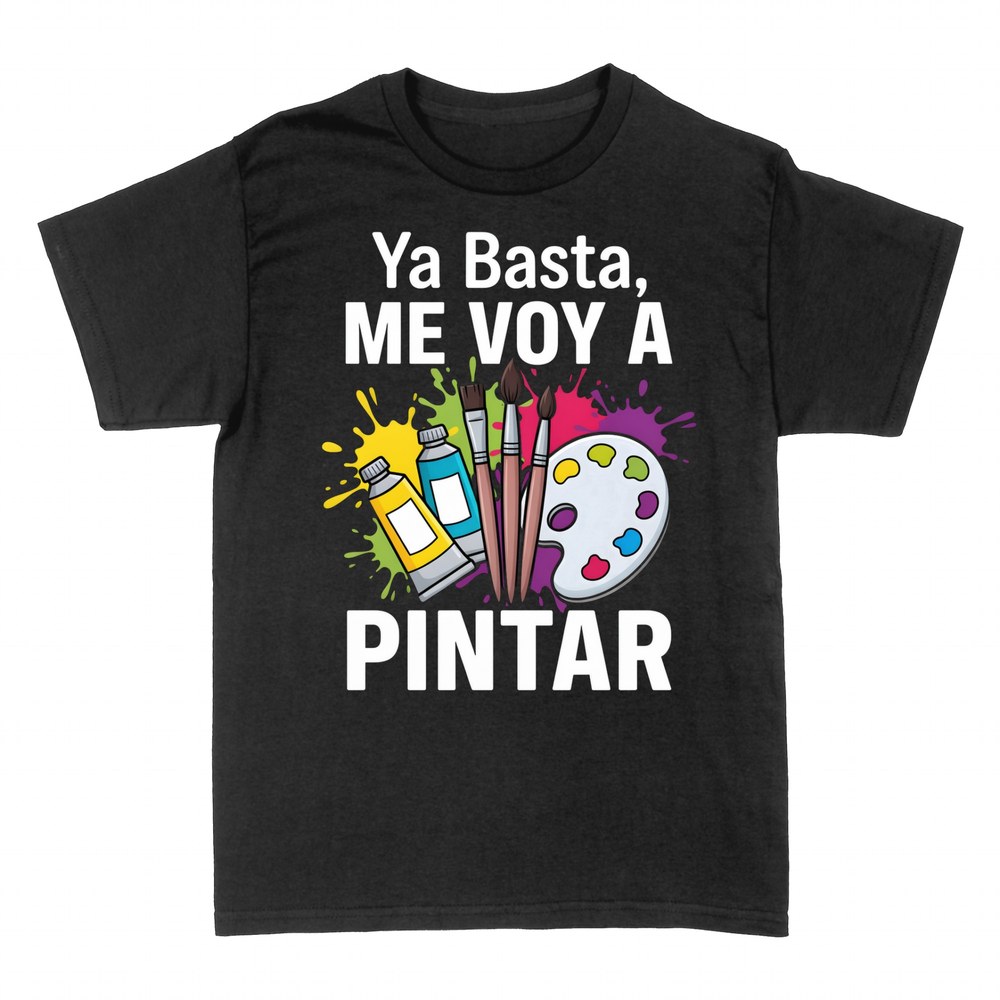 Camisetas: Ya basta, me voy a pintar