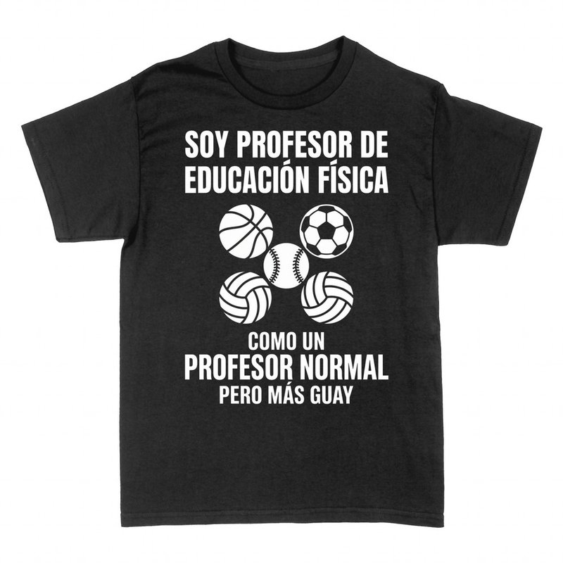Camisetas: Profesor de Educaci&oacute;n F&iacute;sica m&aacute;s guay