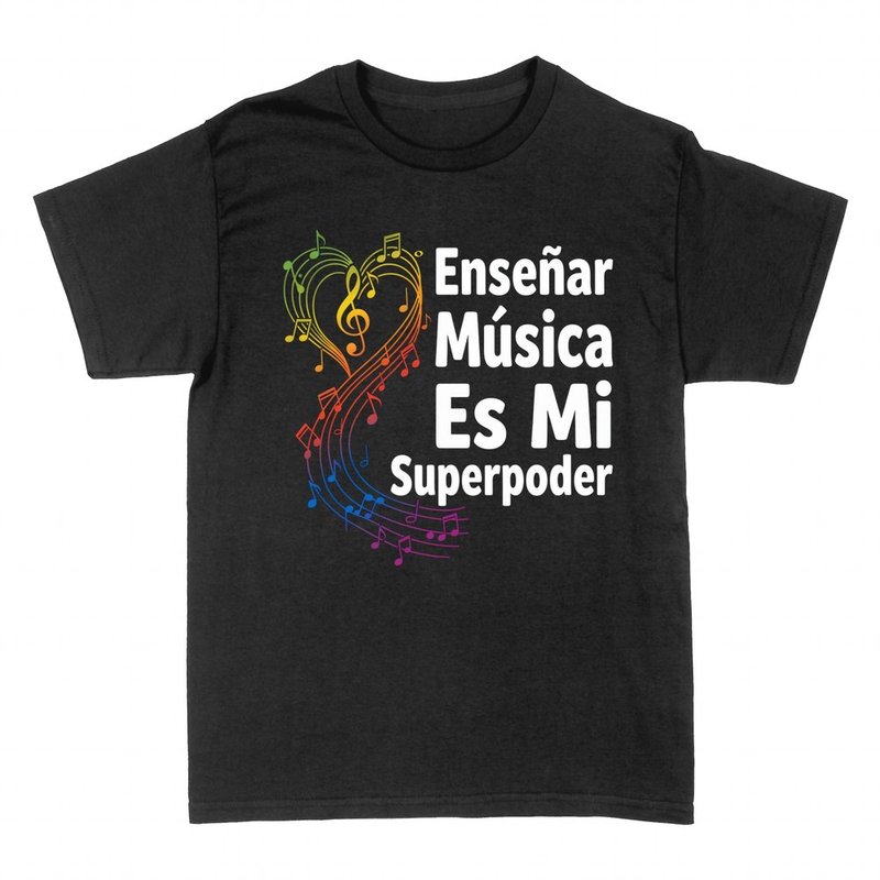 Camisetas: Ense&ntilde;ar m&uacute;sica es mi superpoder