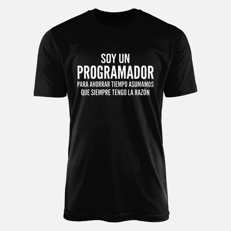 Camisetas: Soy programador, siempre tengo la raz&oacute;n